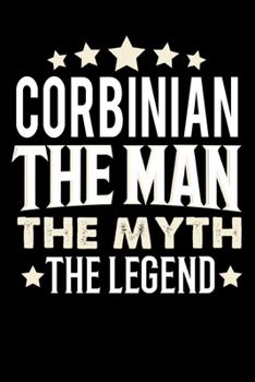 Paperback Notizbuch: Corbinian The Man The Myth The Legend (120 gepunktete Seiten als u.a. Tagebuch, Reisetagebuch oder Projektplaner f?r V [German] Book
