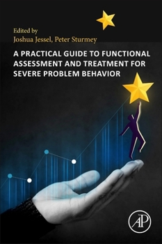 Paperback A Practical Guide to Functional Assessment and Treatment for Severe Problem Behavior Book