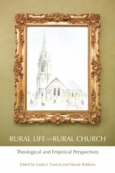 Paperback Rural Life and Rural Church: Theological and Empirical Perspectives Book