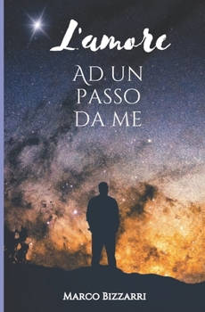 Paperback L'amore ad un passo da me [Italian] Book