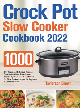 Hardcover Crock Pot Slow Cooker Cookbook 2022 Book