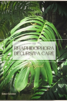 Paperback Rhaphidophora Decursiva Care: Plant Guide Book