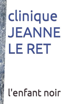 Paperback clinique JEANNE LE RET [French] [Large Print] Book