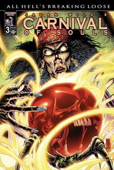 All Hell's Breaking Loose - Book #3 of the Carnival of Souls