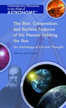 Library Binding The Size, Composition, and Surface Features of the Planets Orbiting the Sun: An Anthology of Current Thought Book