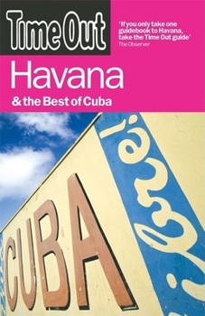 Time Out Havana: And the Best of Cuba (Time Out Guides)