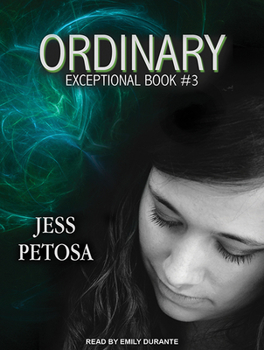 Ordinary - Book #3 of the Exceptional