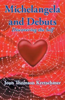 Paperback Michelangela and Debuts: Discovering the Self Book