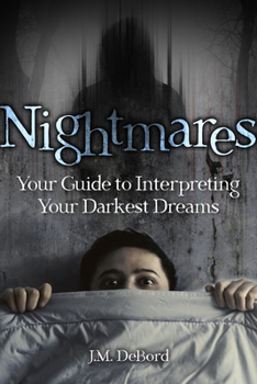 Paperback Nightmares: Your Guide to Interpreting Your Darkest Dreams Book