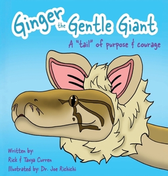 Ginger The Gentle Giant: A Tale Of Purpose And Courage (Creatures of Character(r))