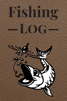 Fishing Log: Book For Fish Journal | Diary Notebook For kids, Boys, Men, Fisherman And Women Gift For Person Who Like Fishing Fish Party. It's An ... Hardback Cover 121 Pages 6 x 9 Inches Size