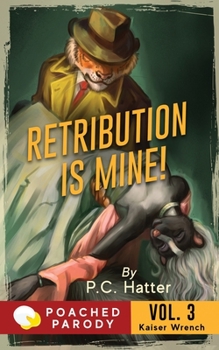 Paperback Retribution is Mine!: Poached Parody Book