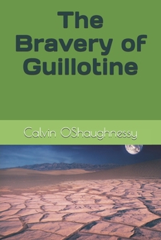 Paperback The Bravery of Guillotine Book