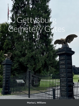 Hardcover Gettysburg Cemetery Gates Book
