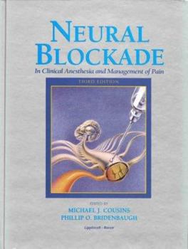 Hardcover Neural Blockade in Clinical Anesthesia and Management of Pain Book