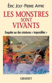 Paperback Les monstres sont vivants [French] Book