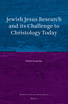 Hardcover Jewish Jesus Research and Its Challenge to Christology Today Book