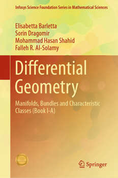 Hardcover Differential Geometry: Manifolds, Bundles and Characteristic Classes (Book I-A) Book