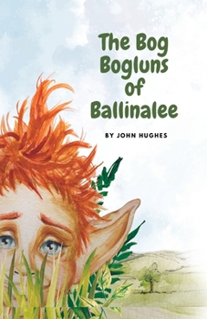 Paperback The Bog Bogluns of Ballinalee Book