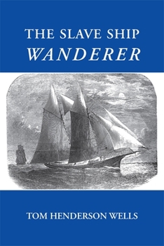 Paperback The Slave Ship Wanderer Book