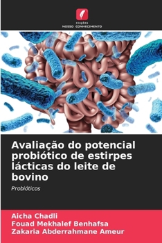 Paperback Avaliação do potencial probiótico de estirpes lácticas do leite de bovino [Portuguese] Book