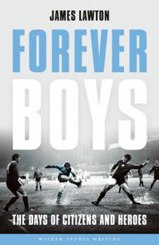 Hardcover Forever Boys: The Days of Citizens and Heroes Book
