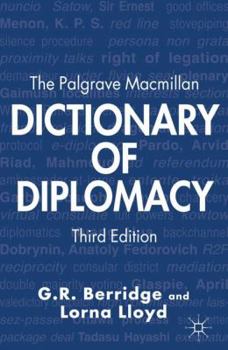 Paperback The Palgrave MacMillan Dictionary of Diplomacy Book