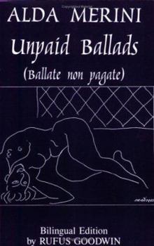 Paperback Unpaid Ballads =: Ballate Non Pagate: Poems from Italian Book