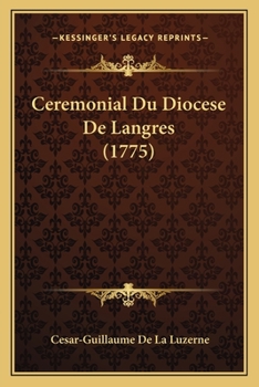 Paperback Ceremonial Du Diocese De Langres (1775) [French] Book