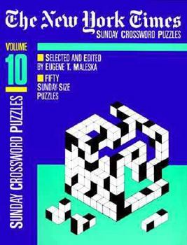 Paperback The New York Times Sunday Crossword Puzzles, Volume 10 Book