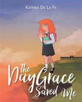 Paperback The Day Grace Saved Me Book