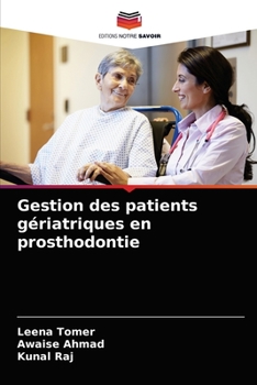 Paperback Gestion des patients gériatriques en prosthodontie [French] Book