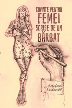 Paperback Cuvinte Pentru Femei Scrise de Un Barbat [Romanian] Book
