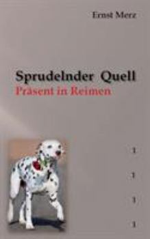 Paperback Sprudelnder Quell: Präsent in Reimen 1 [German] Book