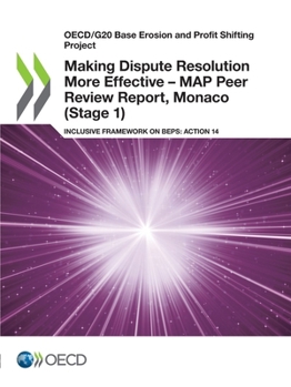 Paperback Making Dispute Resolution More Effective - MAP Peer Review Report, Monaco (Stage 1) Book