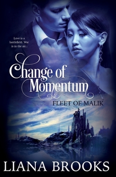 Change of Momentum - Book #2 of the Fleet of Malik