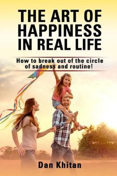 Paperback The Art of Happiness in Real Life Book