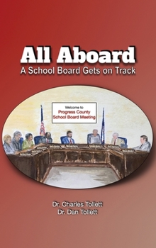 Hardcover All Aboard: A School Board Gets on Track Book