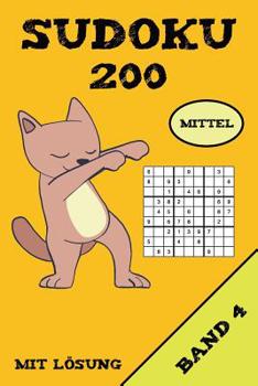 Paperback Sudoku 200 Mittel Mit Lösung Band 4: Puzzle Rätsel Heft, 9x9, 2 Rätsel pro Seite [German] Book