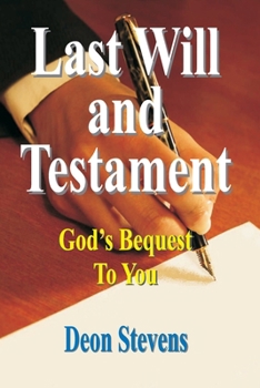 Paperback Last Will and Testament: God's Bequest To You Book