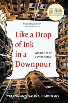 Paperback Like a Drop of Ink in a Downpour: Memories of Soviet Russia Book