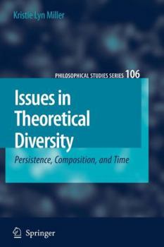 Paperback Issues in Theoretical Diversity: Persistence, Composition, and Time Book