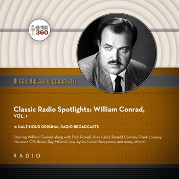 Audio CD Classic Radio Spotlights: William Conrad, Vol. 1 Book