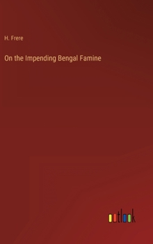 Hardcover On the Impending Bengal Famine Book