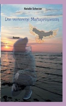 Paperback Die verlorene Mafiaprinzessin [German] Book