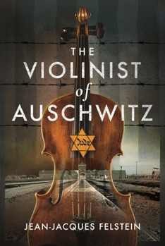 Hardcover The Violinist of Auschwitz Book
