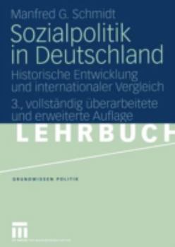 Paperback Sozialpolitik in Deutschland: Historische Entwicklung Und Internationaler Vergleich [German] Book