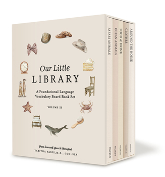 Our Little Library Vol. 2: A Foundational Language Vocabulary Board Book Set for Babies