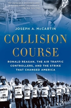 Paperback Collision Course: Ronald Reagan, the Air Traffic Controllers, and the Strike That Changed America Book