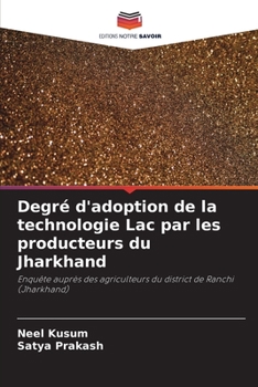 Paperback Degré d'adoption de la technologie Lac par les producteurs du Jharkhand [French] Book